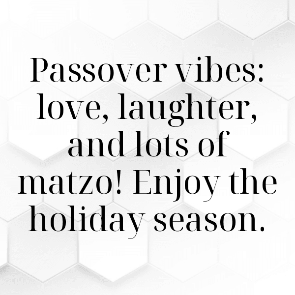 Passover Captions Photo for Instagram-5TdtUh