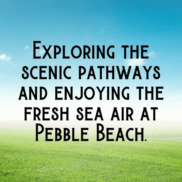 Pebble Beach Captions Image for Instagram-d6OLpf