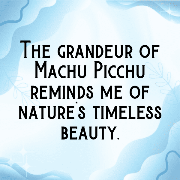 Peru Captions Photo For Instagram-EdiU5y