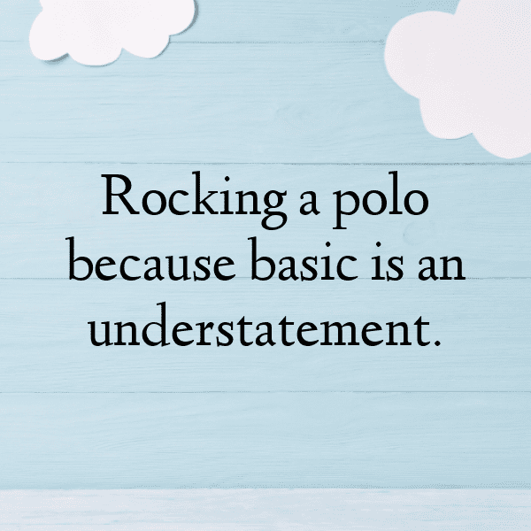 Polo Captions Photo for Instagram-BfDWBo