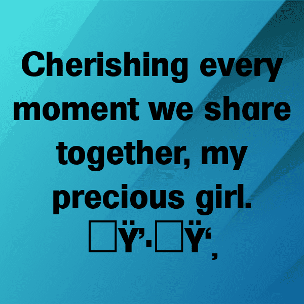 Radiant Daughter Captions Image for Instagram-X5rIqf