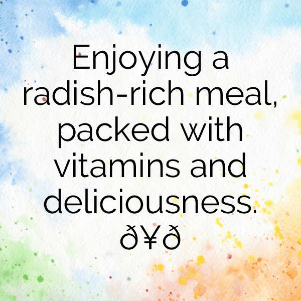 Radish Captions Image For Instagram-wcREvq