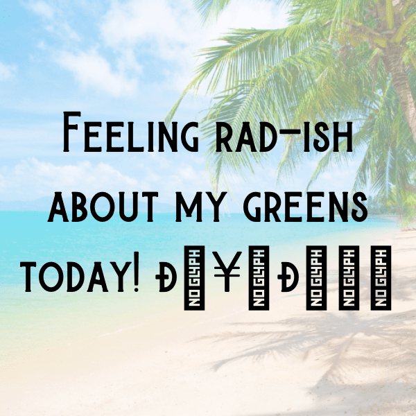 Radish Greens Captions Photo For Instagram-QGVygG