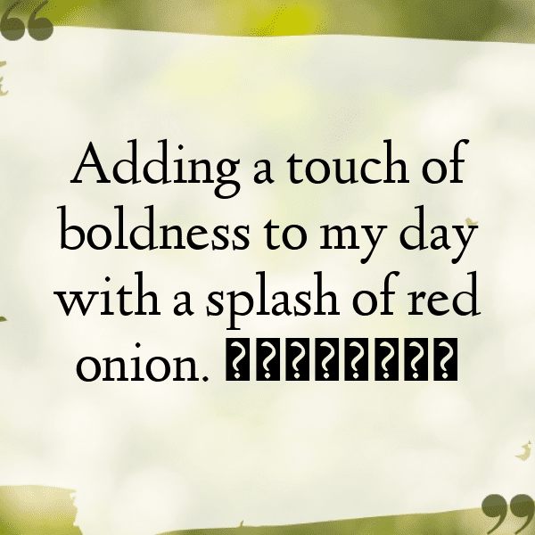 Red Onion Captions Photo For Instagram-ewGbd1
