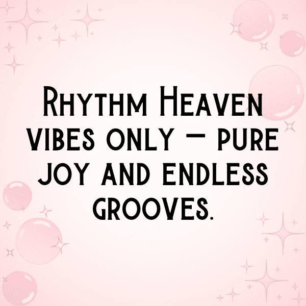 Rhythm Heaven Captions Photo for Instagram-TNNSZp