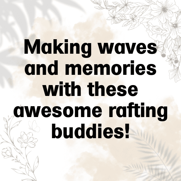 River Rafting Captions Photo for Instagram-WlFTQL