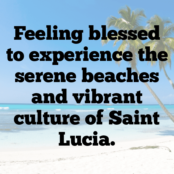 Saint Lucia Captions Photo For Instagram-EgHXep