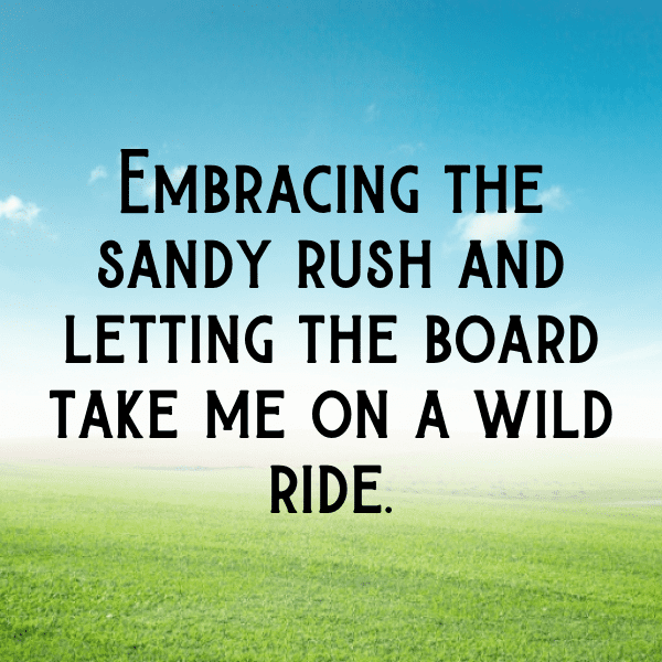 Sandboarding Captions Photo for Instagram-0I7Oli