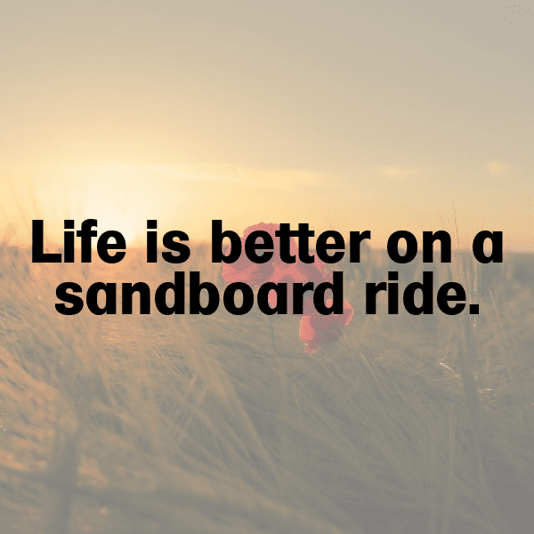 Sandboarding Captions Photo for Instagram-H5CWPU