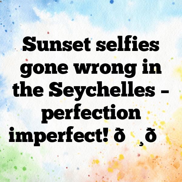 Seychelles Captions Image For Instagram-A6avsJ