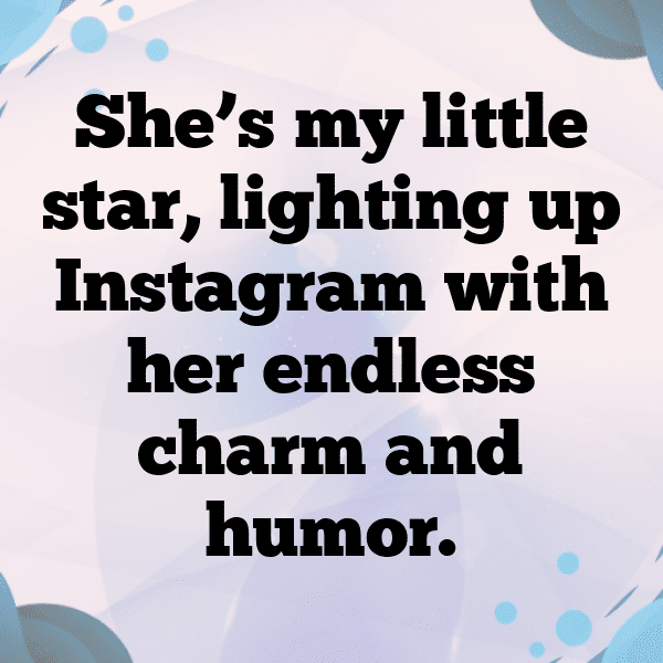 Shining Star Daughter Captions Image for Instagram-fihzeS