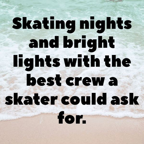 Skateboarding Captions Photo for Instagram-mScpBA