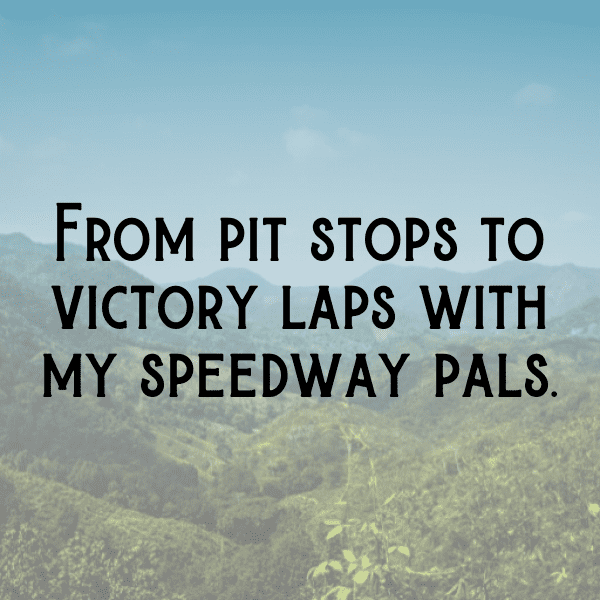 Speedway Captions Image for Instagram-y89hfZ