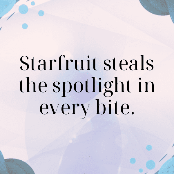 Starfruit Captions Photo For Instagram-Odh4MU
