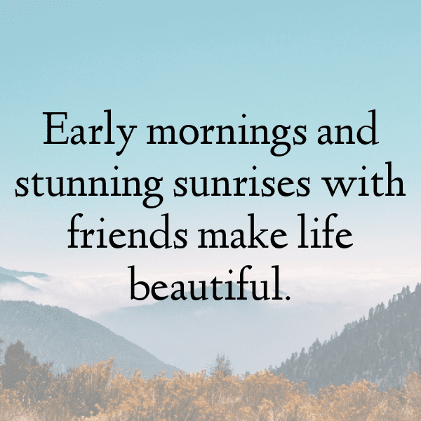 Sunrise Hike Captions Image for Instagram-ifafAT