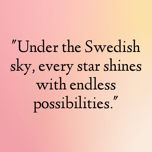 Sweden Captions Image For Instagram-YQK2Ao