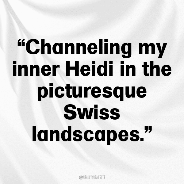 Switzerland Captions Image For Instagram-IuZf3M