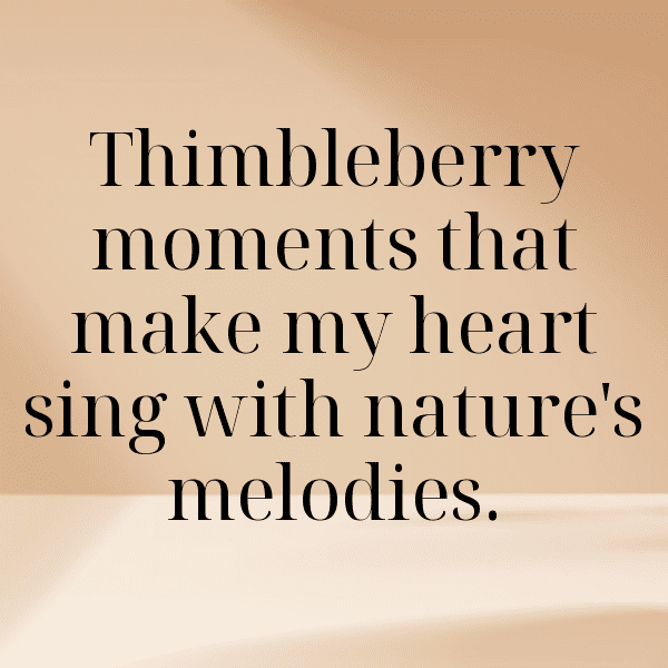 Thimbleberry Captions Image For Instagram-PNyEIp