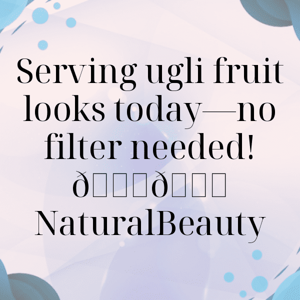 Ugli Fruit Captions Image For Instagram-0IWvtU
