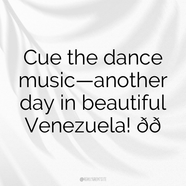 Venezuela Captions Photo For Instagram-U0bZCN
