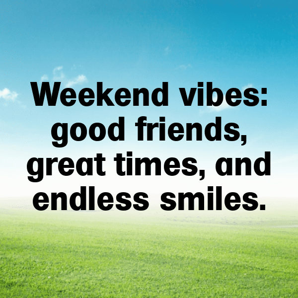 Weekend Captions Photo For Instagram-lQK6sL