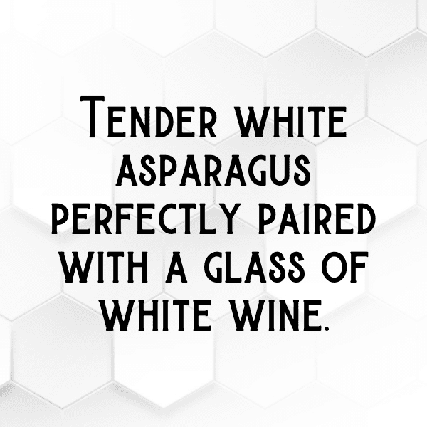 White Asparagus Captions Photo For Instagram-JkcnOX