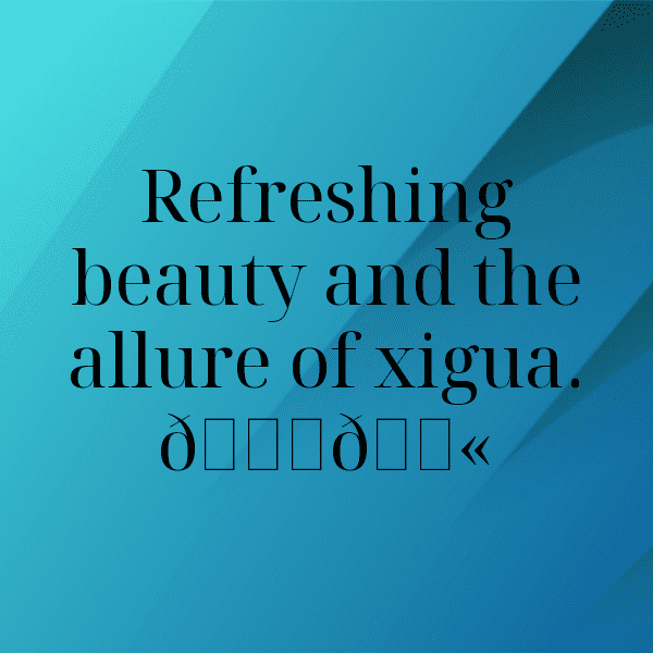 Xigua Captions Image For Instagram-7YB9l7