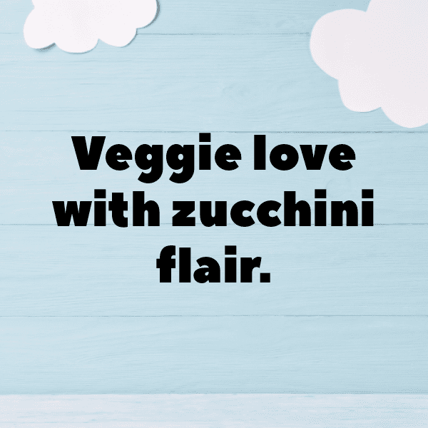 Zucchini Captions Image For Instagram-7YL8Jx